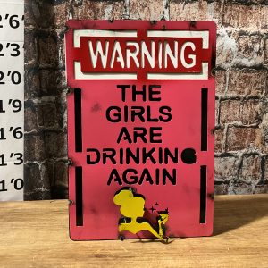 warning girls are drinking again
