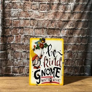 Be Kind gnome