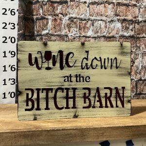 wine down at bitch barn