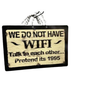 we do not have wifi sign